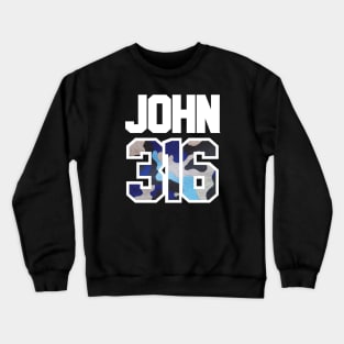 JOHN 3:16 - Bible Verse Crewneck Sweatshirt